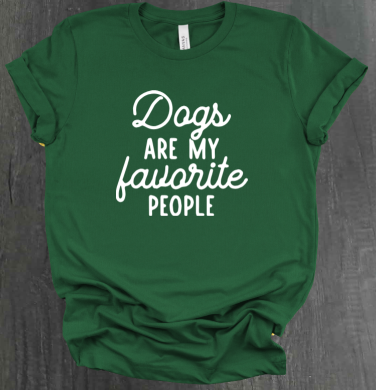DOGS ARE MY FAVORITE PEOPLE SHIRT