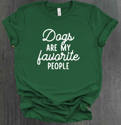 DOGS ARE MY FAVORITE PEOPLE SHIRT