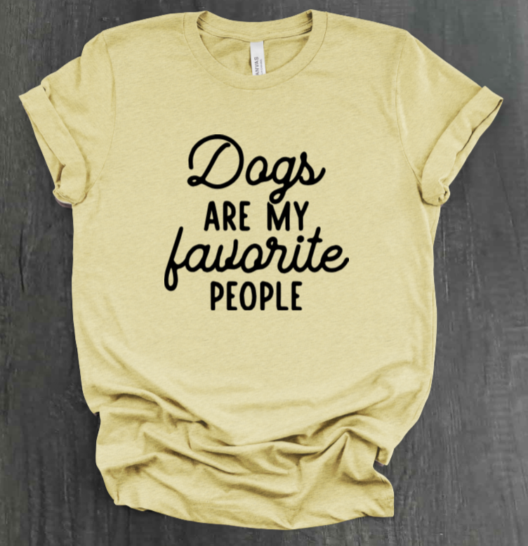 DOGS ARE MY FAVORITE PEOPLE SHIRT