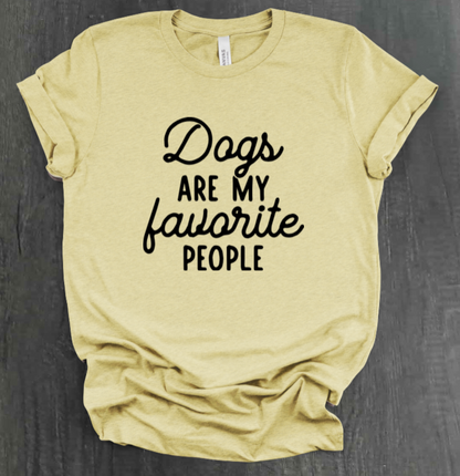 DOGS ARE MY FAVORITE PEOPLE SHIRT