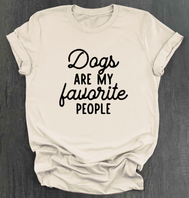 DOGS ARE MY FAVORITE PEOPLE SHIRT