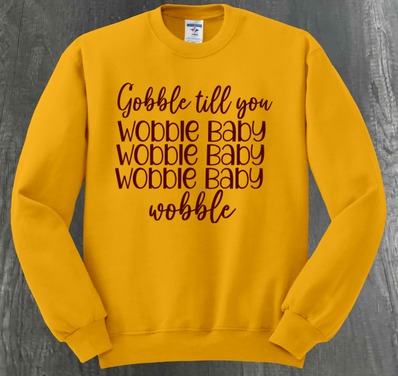 GOBBLE TIL YOU WOBBLE BABY SHIRT