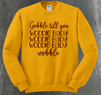 GOBBLE TIL YOU WOBBLE BABY SHIRT