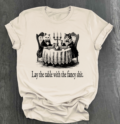 PON LA MESA CON LA CAMISETA DE GATOS FANCY SHIT