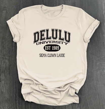 DELULU UNIVERSITY SHIRT
