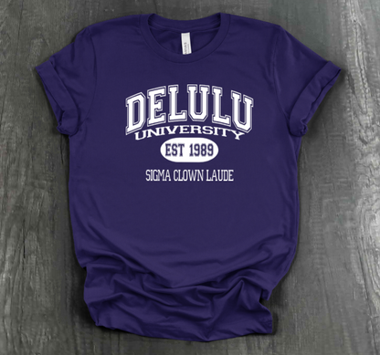 DELULU UNIVERSITY SHIRT