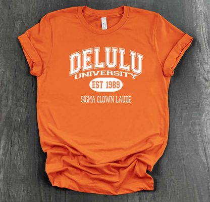 DELULU UNIVERSITY SHIRT