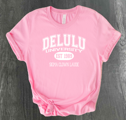 DELULU UNIVERSITY SHIRT