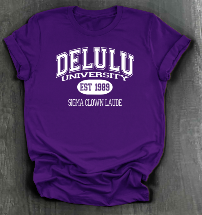DELULU UNIVERSITY SHIRT
