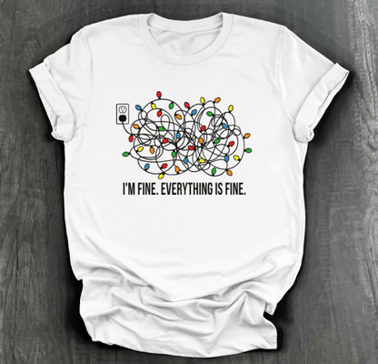 EVERYTHING IS FINE SHIRT