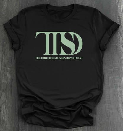 THE TORTURED STONERS DEPARTMENT SHIRT