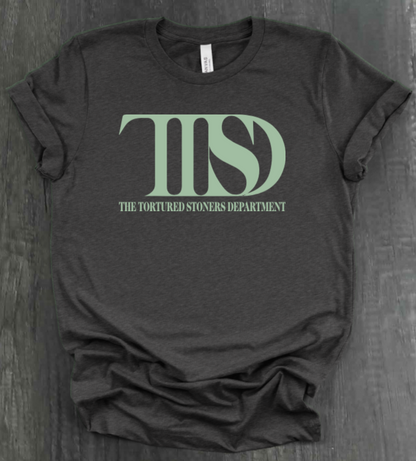 THE TORTURED STONERS DEPARTMENT SHIRT