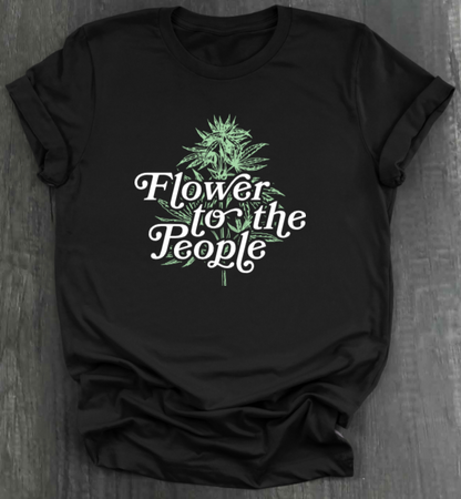 FLOWER FOR THE PEOPLE SHIRT