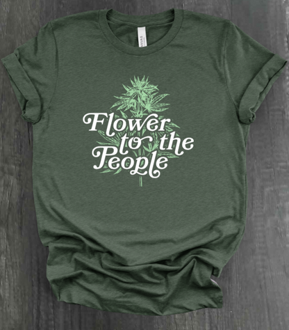 FLOWER FOR THE PEOPLE SHIRT