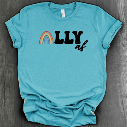 ALLY AF SHIRT