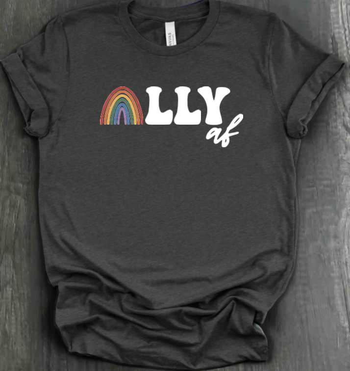 ALLY AF SHIRT