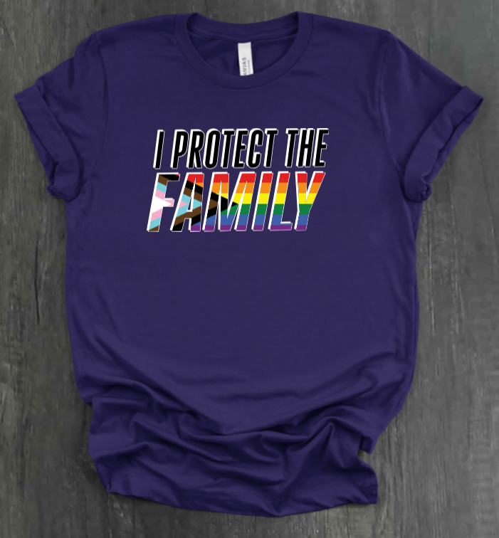 I PROTECT THE FAMILY (LGBTQIA+ VERSION)