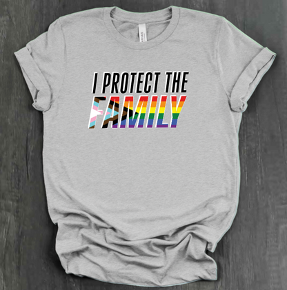 I PROTECT THE FAMILY (LGBTQIA+ VERSION)