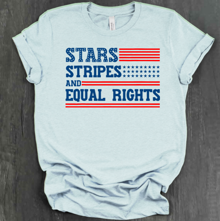 STARS AND STRIPES AND EQUAL RIGHTS T-SHIRT