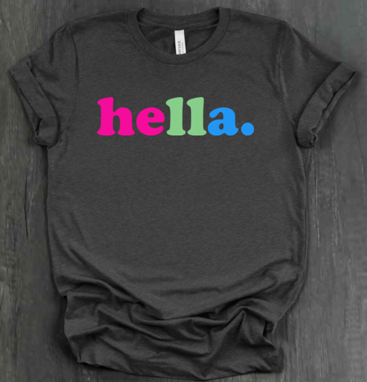 HELLA. PRIDE SHIRT