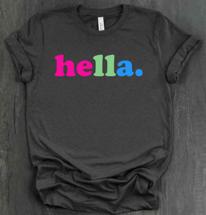 HELLA. PRIDE SHIRT