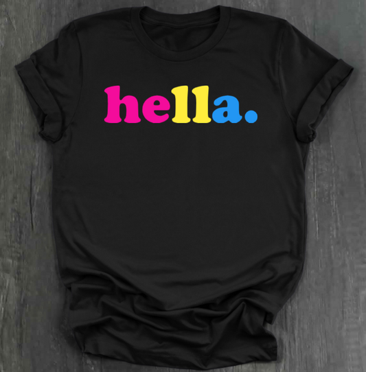 HELLA. PRIDE SHIRT