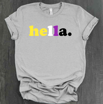 HELLA. PRIDE SHIRT