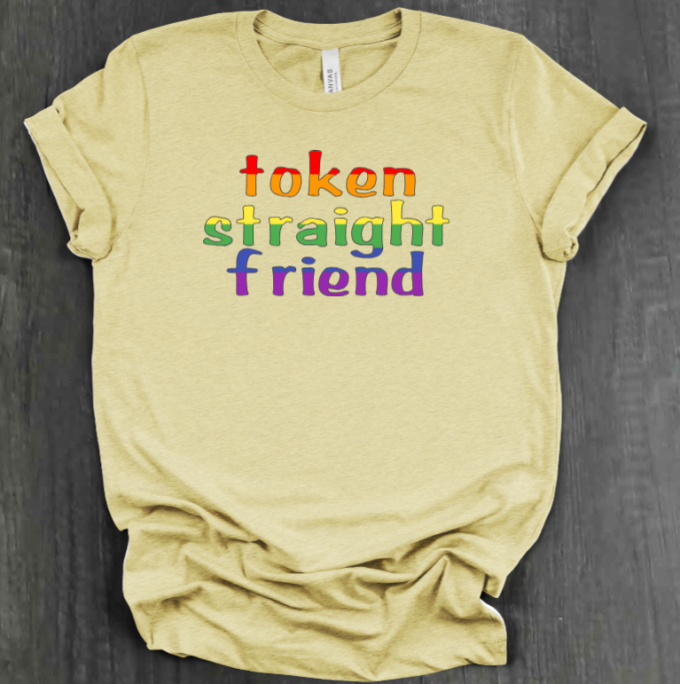 TOKEN STRAIGHT FRIEND SHIRT