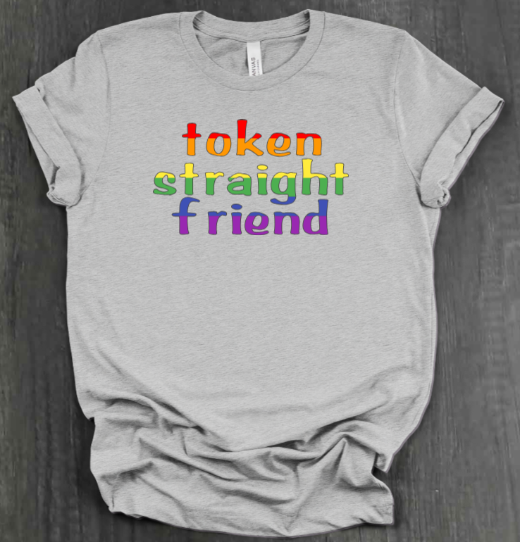TOKEN STRAIGHT FRIEND SHIRT