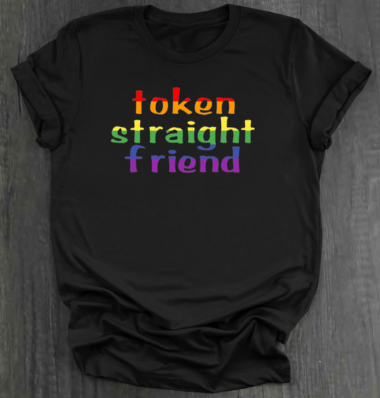 TOKEN STRAIGHT FRIEND SHIRT