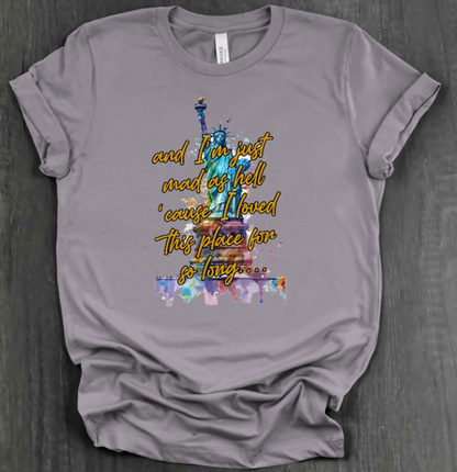 I'M JUST MAD AS HELL SHIRT