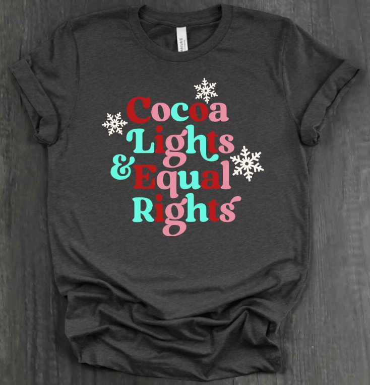 COCOA, LIGHTS & REPRODUCTIVE RIGHTS SHIRT