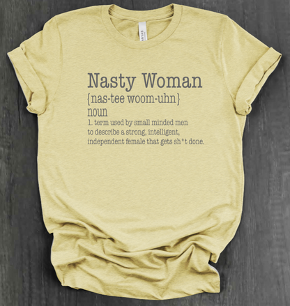 NASTY WOMAN SHIRT