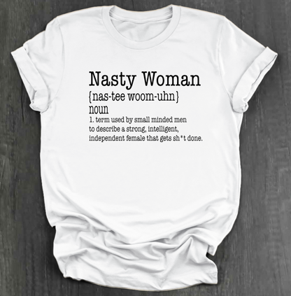 NASTY WOMAN SHIRT