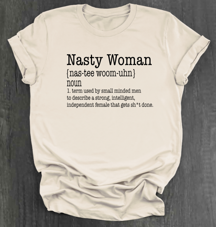 NASTY WOMAN SHIRT