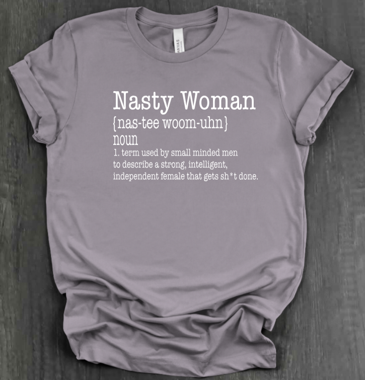 NASTY WOMAN SHIRT