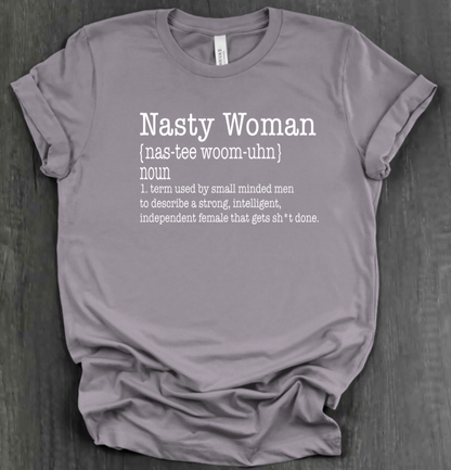 NASTY WOMAN SHIRT