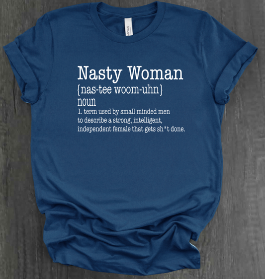 NASTY WOMAN SHIRT
