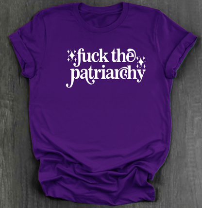 FUCK THE PATRIARCHY SHIRT