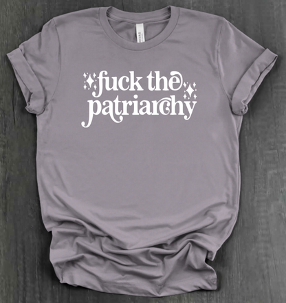 FUCK THE PATRIARCHY SHIRT