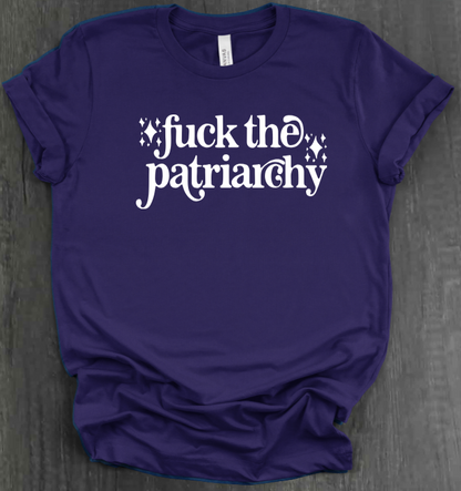 FUCK THE PATRIARCHY SHIRT