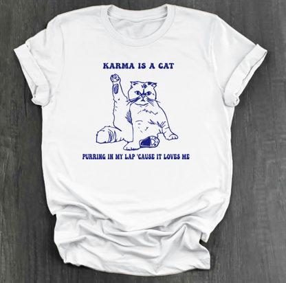 KARMA IS A CAT SHIRT