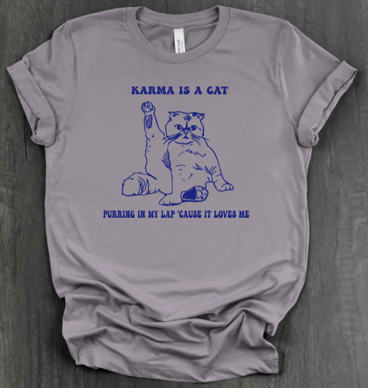 KARMA IS A CAT SHIRT