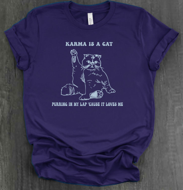 KARMA IS A CAT SHIRT
