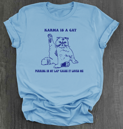 KARMA IS A CAT SHIRT