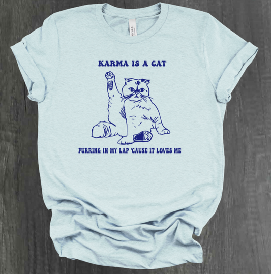 KARMA IS A CAT SHIRT