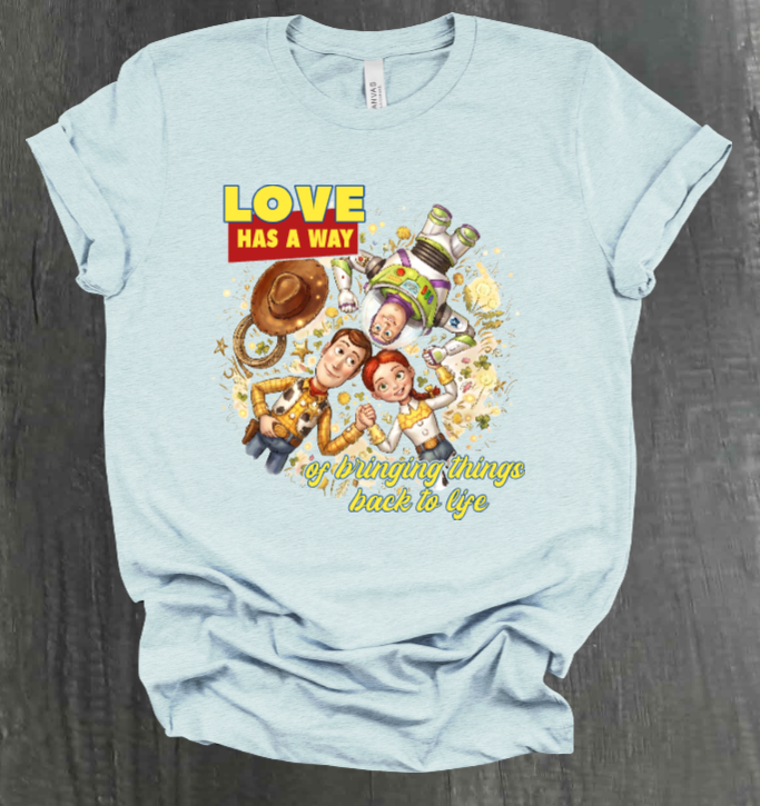 LOVE HAS A WAY OF BRINGING THINGS BACK TO LIFE SHIRT