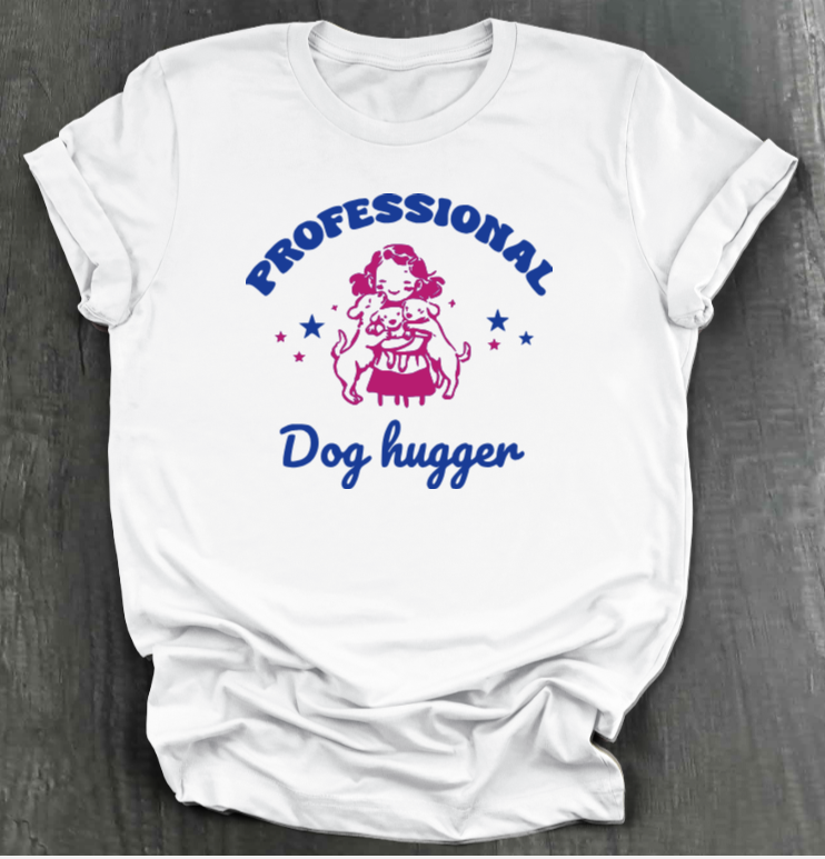 PROFESSIONAL DOG HUGGER SHIRT