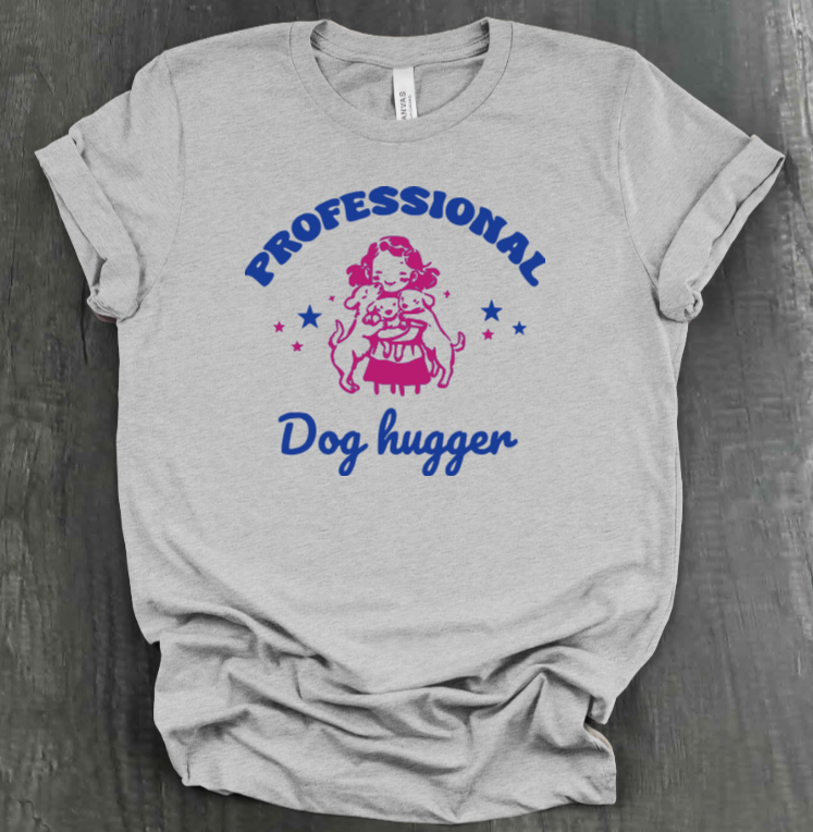 PROFESSIONAL DOG HUGGER SHIRT