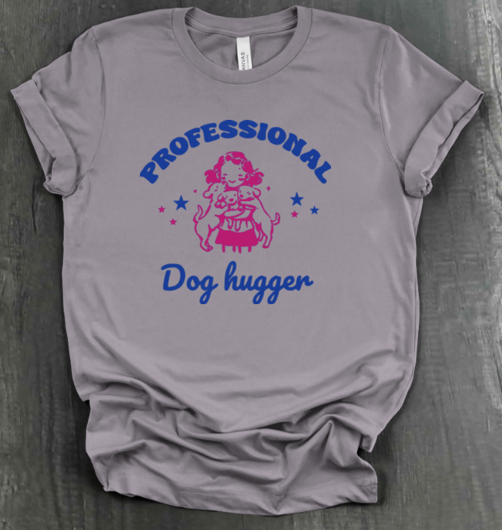 PROFESSIONAL DOG HUGGER SHIRT